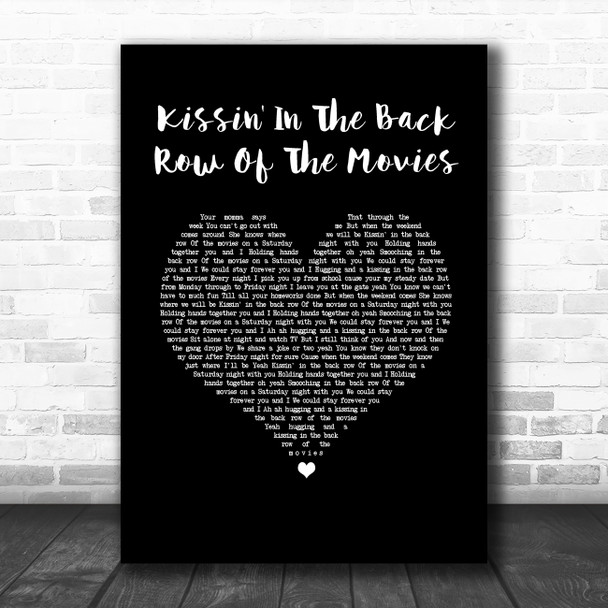The Drifters Kissin' In The Back Row Of The Movies Black Heart Song Lyric Wall Art Print