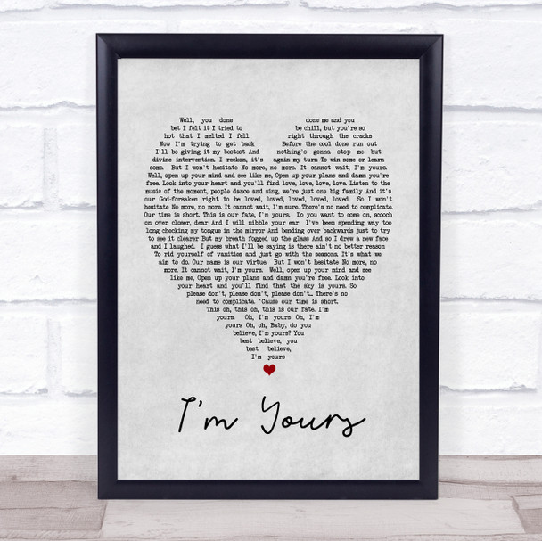 I'm Yours Jason Mraz Grey Heart Song Lyric Music Wall Art Print