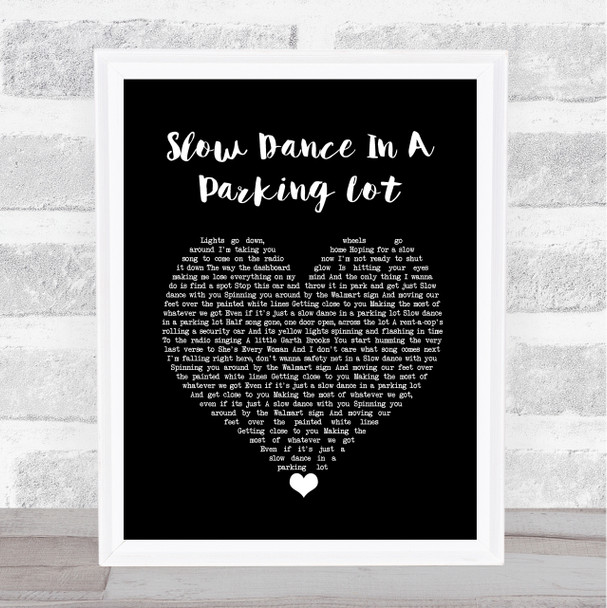 Jordan Davis Slow Dance In A Parking Lot Black Heart Song Lyric Wall Art Print