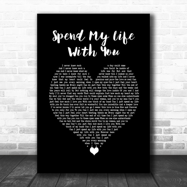 Eric Benet Spend My Life With You Black Heart Song Lyric Wall Art Print