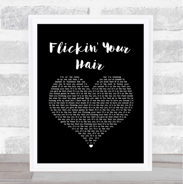 The Hunna Flickin' Your Hair Black Heart Song Lyric Wall Art Print