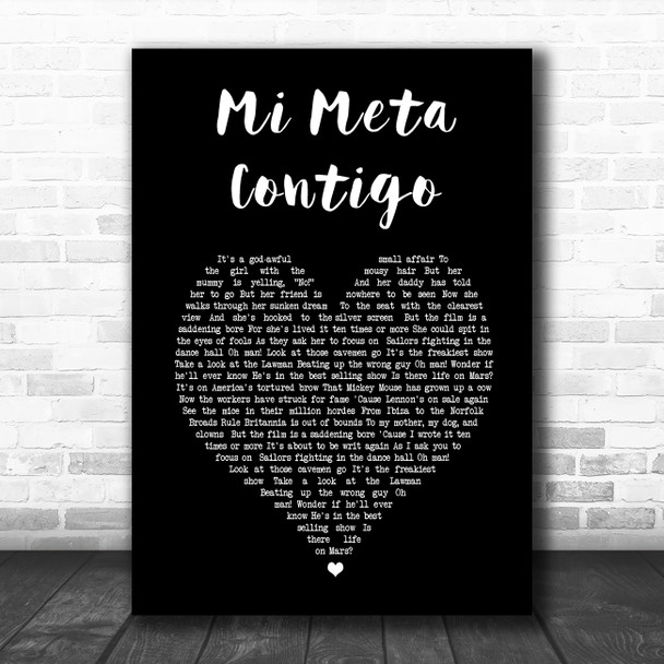 Los Sebastianes Mi Meta Contigo Black Heart Song Lyric Wall Art Print