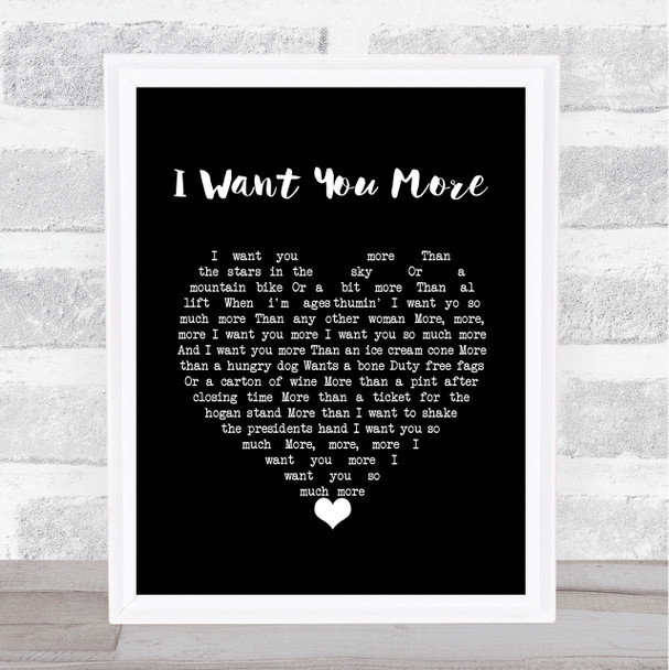 The Saw Doctors I Want You More Black Heart Song Lyric Wall Art Print