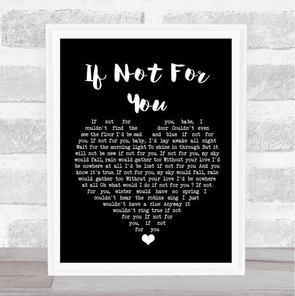 Bob Dylan If Not For You Black Heart Song Lyric Wall Art Print