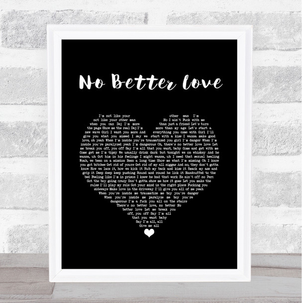 Jacquees & Dej Loaf No Better Love Black Heart Song Lyric Wall Art Print