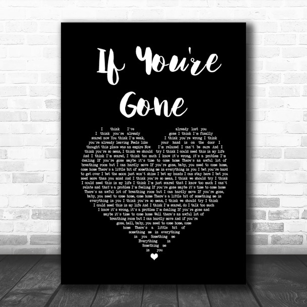 Matchbox 20 If You're Gone Black Heart Song Lyric Wall Art Print