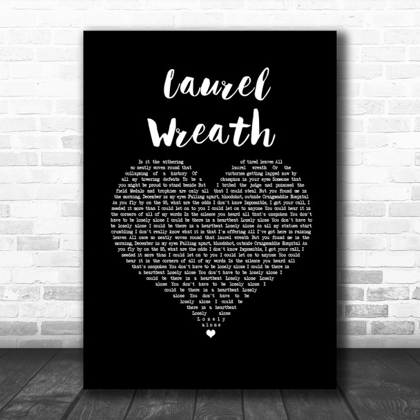 Bear's Den Laurel Wreath Black Heart Song Lyric Wall Art Print
