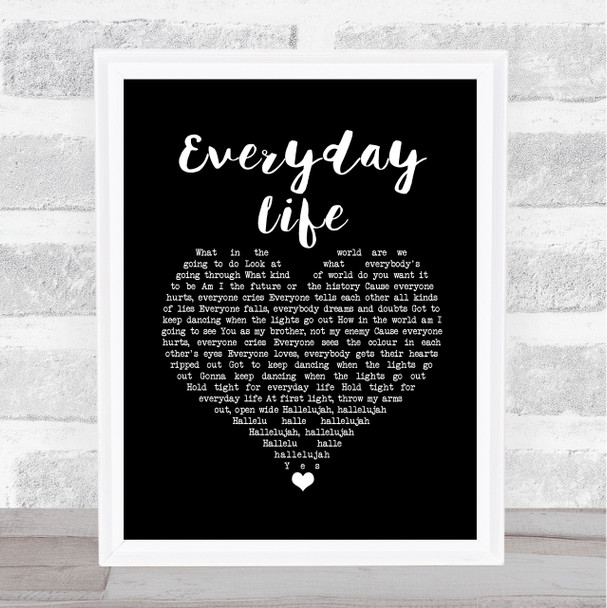 Coldplay Everyday Life Black Heart Song Lyric Wall Art Print