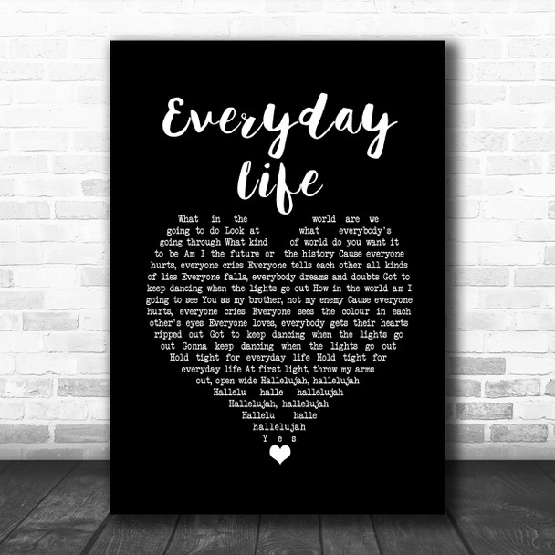 Coldplay Everyday Life Black Heart Song Lyric Wall Art Print