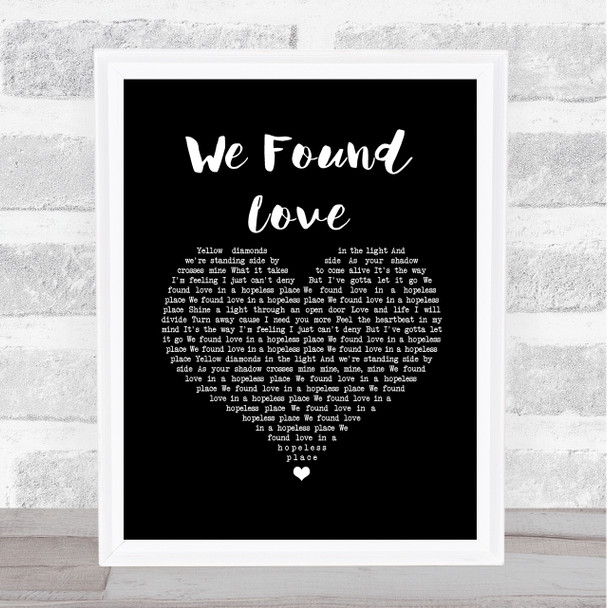 Rihanna We Found Love Black Heart Song Lyric Wall Art Print