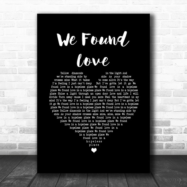 Rihanna We Found Love Black Heart Song Lyric Wall Art Print