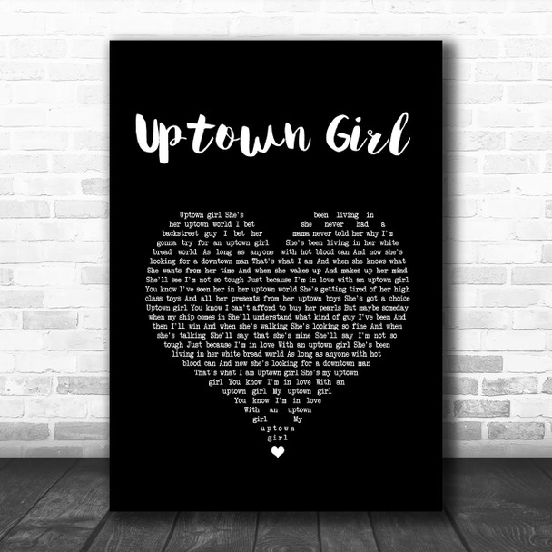 Billy Joel Uptown Girl Black Heart Song Lyric Wall Art Print