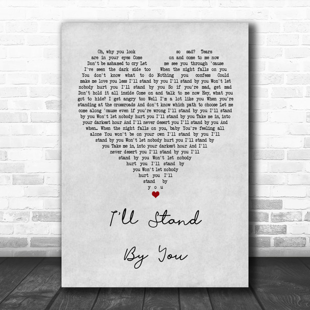 The Pretenders I'll Stand By You Grey Heart Song Lyric Music Wall Art Print