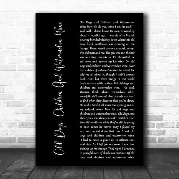 Tom T Hall Old Dogs, Children And Watermelon Wine Black Script Song Lyric Wall Art Print