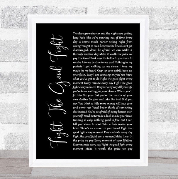 Triumph Fight The Good Fight Black Script Song Lyric Wall Art Print