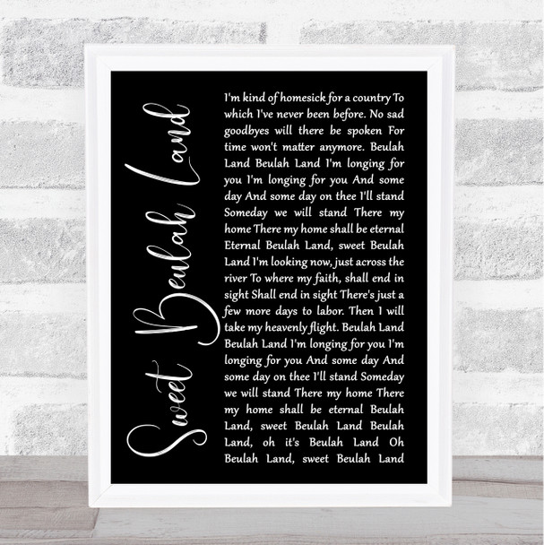 Squire Parsons Sweet Beulah Land Black Script Song Lyric Wall Art Print