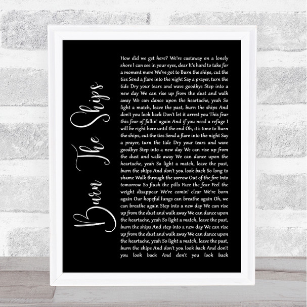 for KING & COUNTRY Burn The Ships Black Script Song Lyric Wall Art Print