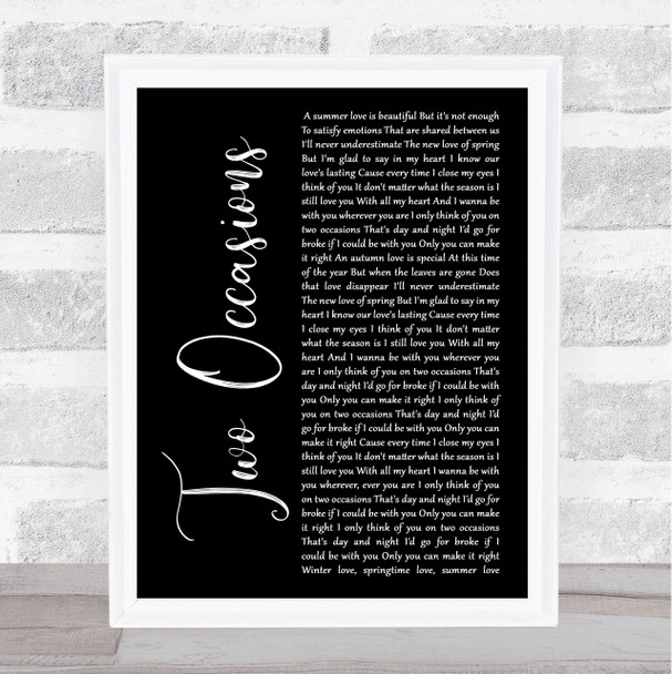 Silk Two Occasions Black Script Song Lyric Wall Art Print