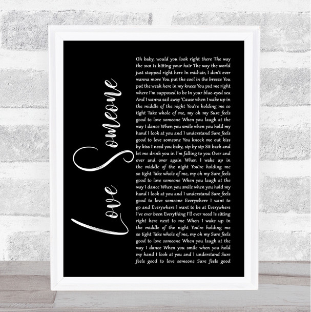 Brett Eldredge Love Someone Black Script Song Lyric Wall Art Print