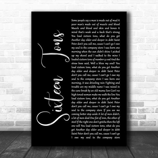 Tennessee Ernie Ford Sixteen Tons Black Script Song Lyric Wall Art Print