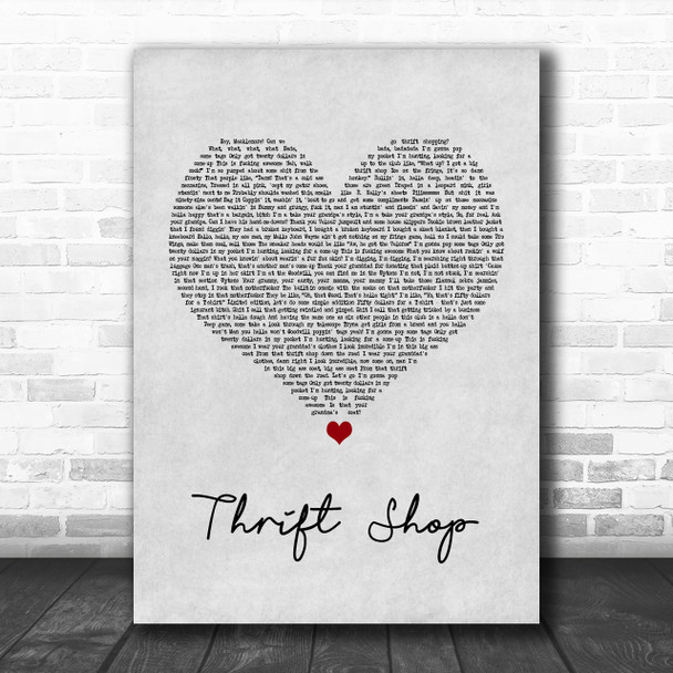 Macklemore & Ryan Lewis Thrift Shop Grey Heart Song Lyric Music Wall Art Print