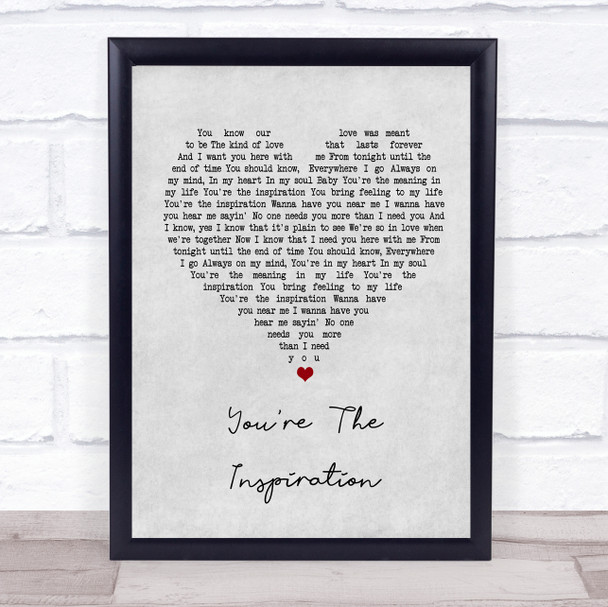 Chicago You're The Inspiration Grey Heart Song Lyric Music Wall Art Print