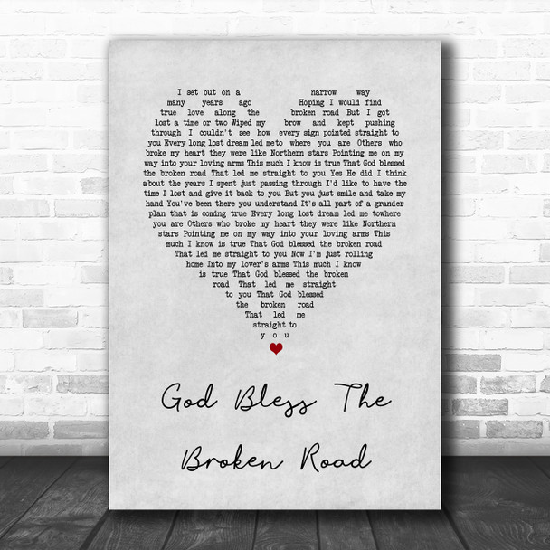 Rascal flats God Bless The Broken Road Grey Heart Song Lyric Wall Art Print