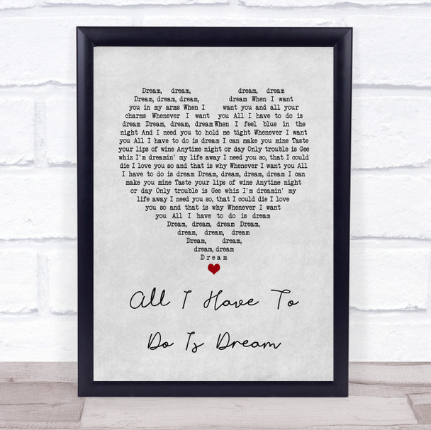 The Everly Brothers All I Have To Do Is Dream Grey Heart Song Lyric Wall Art Print