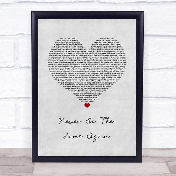Melanie C Never Be The Same Again Grey Heart Song Lyric Wall Art Print Melanie C Never Be The Same Again Grey Heart Song Lyric Wall Art Print