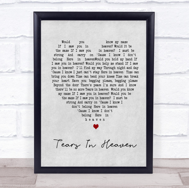 Tears In Heaven Eric Clapton Grey Heart Song Lyric Music Wall Art Print