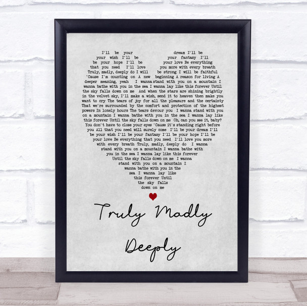 Truly Madly Deeply Savage Garden Grey Heart Song Lyric Music Wall Art Print