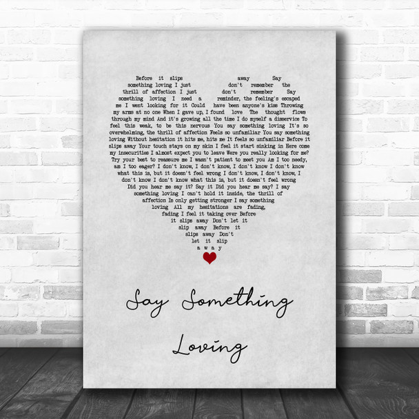 The xx Say Something Loving Grey Heart Song Lyric Wall Art Print