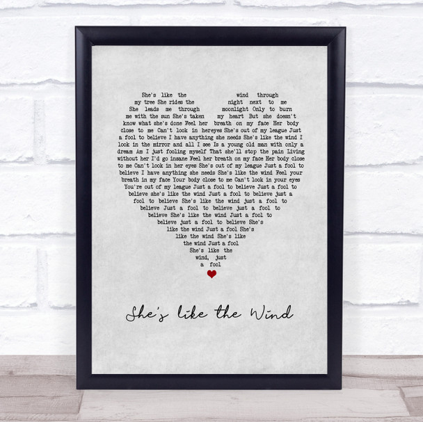 Patrick Swayze She's like the Wind Grey Heart Song Lyric Wall Art Print