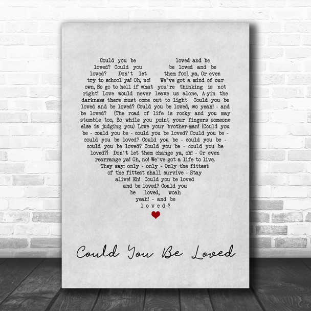 Could You Be Loved Bob Marley Grey Heart Song Lyric Music Wall Art Print