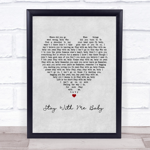 von Steve Marriott Stay With Me Baby Grey Heart Song Lyric Wall Art Print