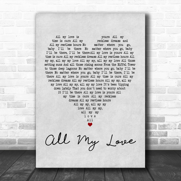 George Ezra All My Love Grey Heart Song Lyric Music Wall Art Print