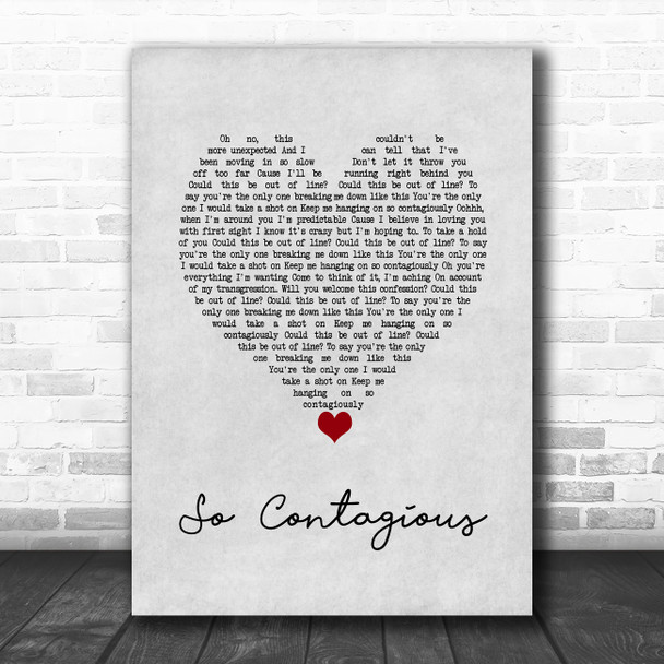 Acceptance So Contagious Grey Heart Song Lyric Wall Art Print
