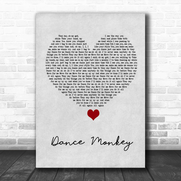 Tones And I Dance Monkey Grey Heart Song Lyric Wall Art Print