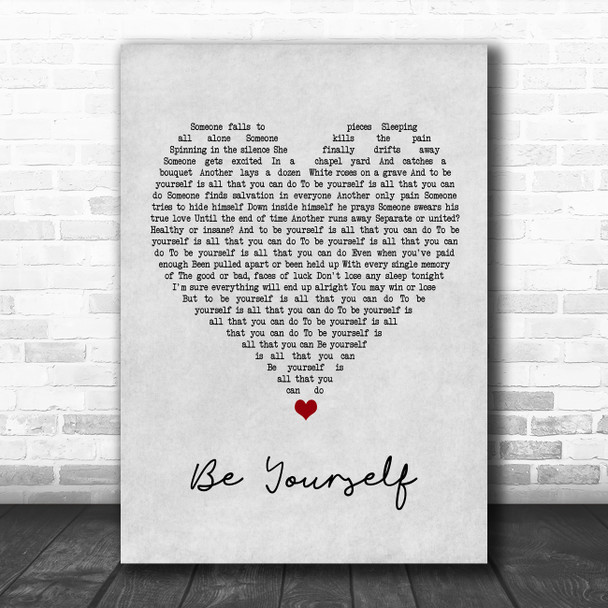 Audioslave Be Yourself Grey Heart Song Lyric Wall Art Print