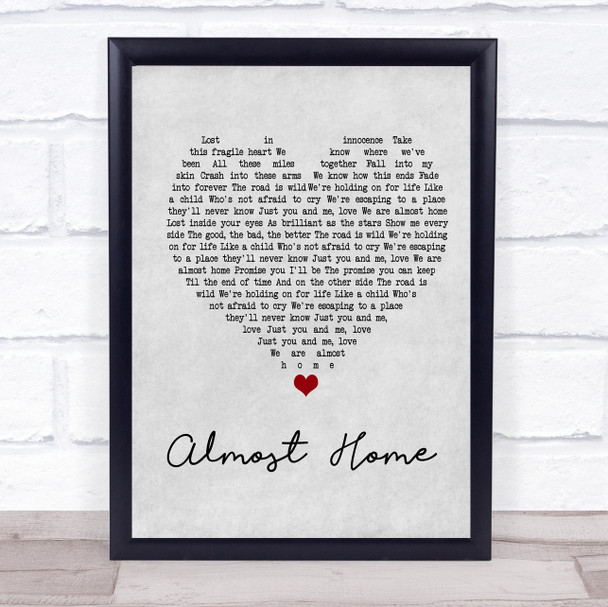 Alex & Sierra Almost Home Grey Heart Song Lyric Music Wall Art Print