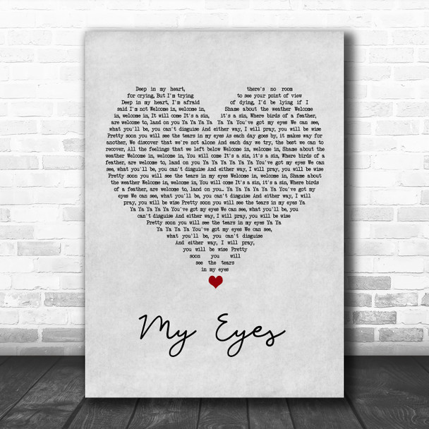 Travis My Eyes Grey Heart Song Lyric Wall Art Print