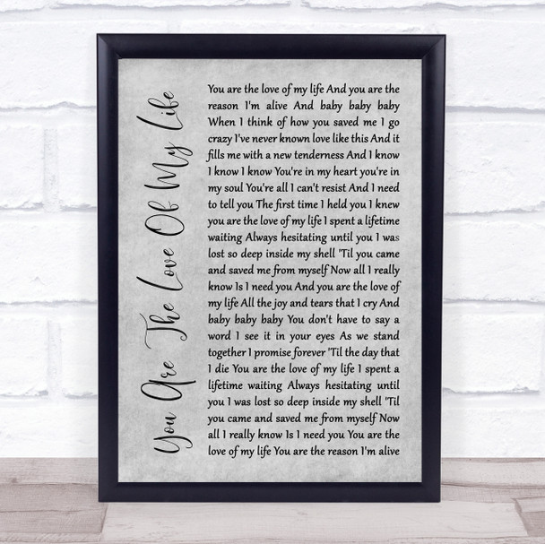 Sammy Kershaw You Are The Love Of My Life Grey Rustic Script Song Lyric Wall Art Print