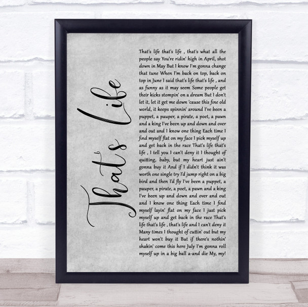 Frank Sinatra That's Life Grey Rustic Script Song Lyric Wall Art Print