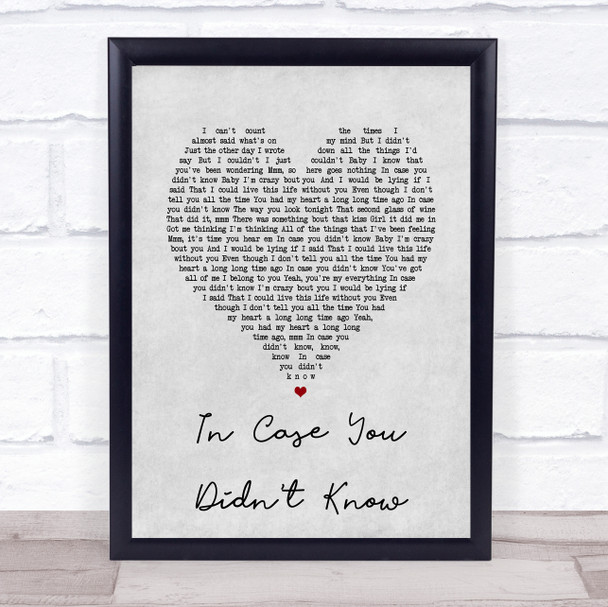 Brett Young In Case You Didn't Know Grey Heart Song Lyric Music Wall Art Print