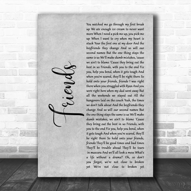 Ella Henderson Friends Grey Rustic Script Song Lyric Wall Art Print