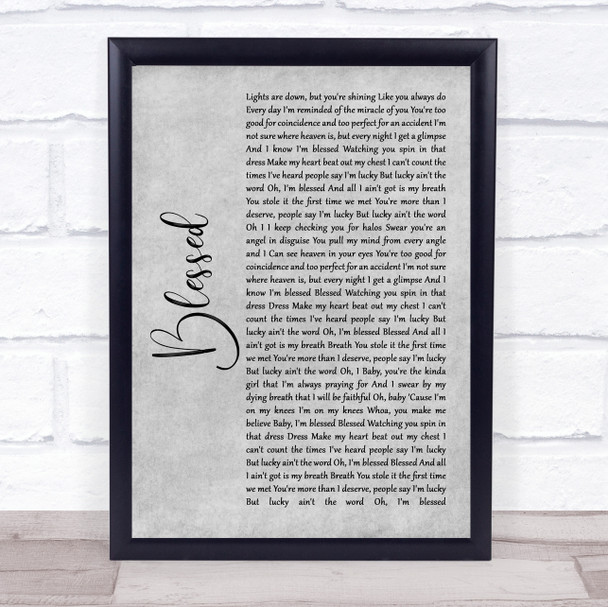 Thomas Rhett Blessed Grey Rustic Script Song Lyric Wall Art Print