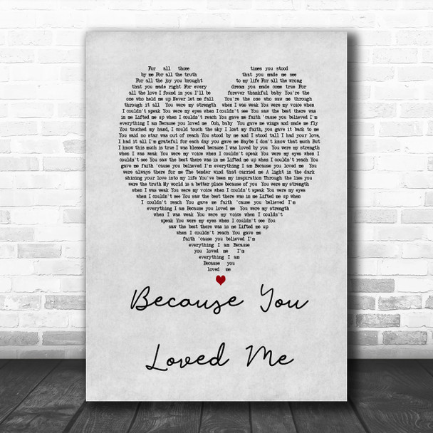 Celine Dione Because You Loved Me Grey Heart Song Lyric Music Wall Art Print
