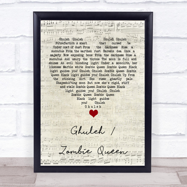 Ghost Ghuleh Zombie Queen Script Heart Song Lyric Wall Art Print