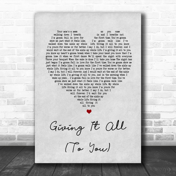 Haley & Michaels Giving It All (To You) Grey Heart Song Lyric Music Wall Art Print