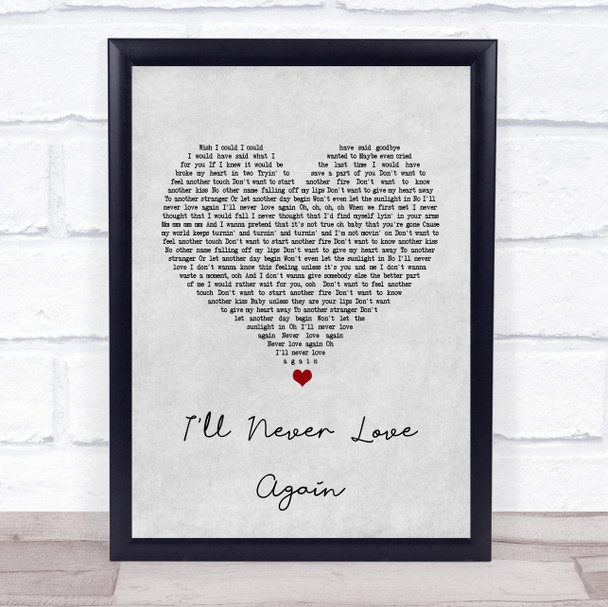 Lady Gaga & Bradley Cooper I'll Never Love Again Grey Heart Song Lyric Music Wall Art Print